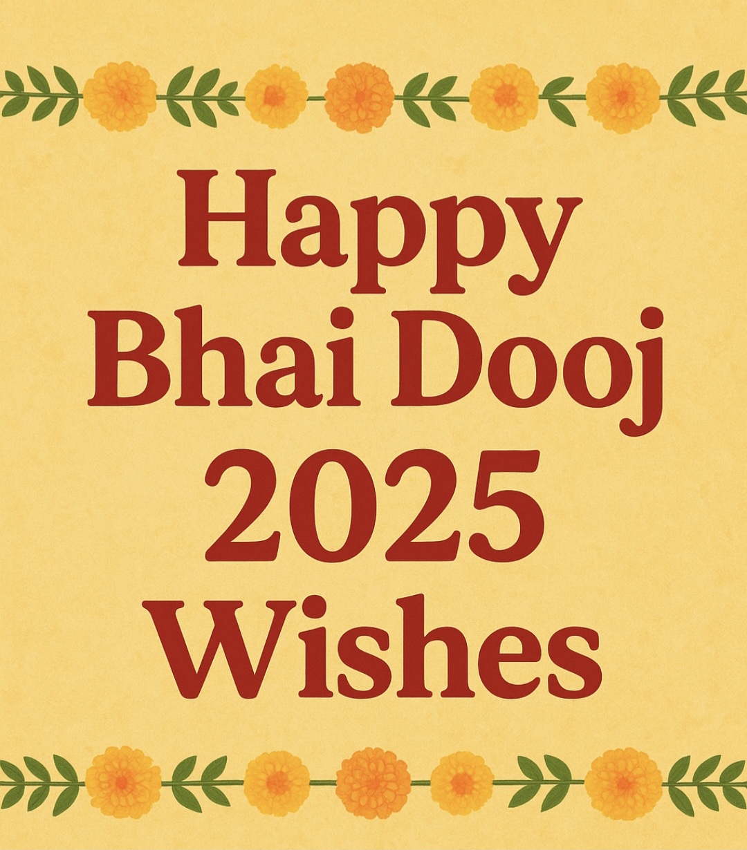 Happy Bhai Dooj 2025 Wishes: भाई-बहन के प्यार और स्नेह का पावन त्योहार, भेजें ये खूबसूरत शुभकामनाएं